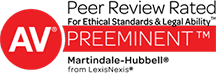 Rated AV Preeminent® by Martindale-Hubbell® Rated AV Preeminent® by Martindale-Hubbell®